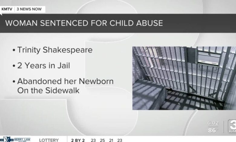 Omaha woman that gave birth on a sidewalk and left the newborn there has been sentenced, to spend 2 years behind bars